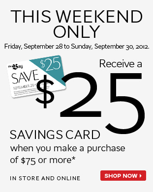 The Bay Canada: Get a $25 Savings Card with a Purchase of $75 or More ...