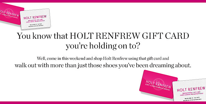 Gift Cards  Holt Renfrew