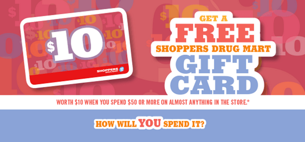 Shoppers Drug Mart Canada Offers: Get a FREE $10 Gift Card when You ...