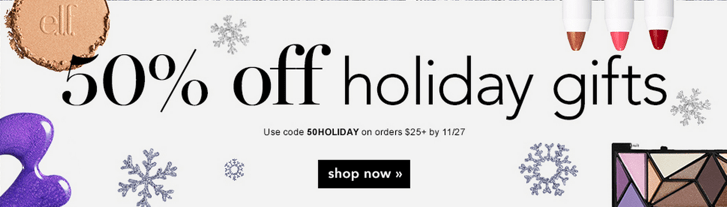 E l f Cosmetics Coupon Codes Save 50 On All Holiday Gifts On Orders 
