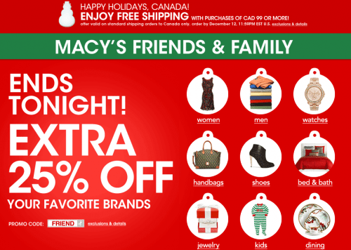 Macy’s Canada: Friends & Family Sale Event up to 50% Off Select Items Extra 25% Off Your Select ...