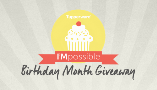 tupperware birthday month giveaway