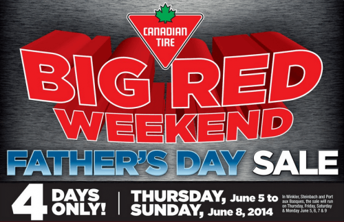 big red weekend sale canadian tire fathers day