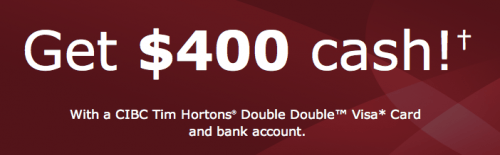 Cibc Canada Promotion Get 400 Cash Back With The New Cibc Tim Hortons