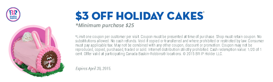Baskin Robbins Canada New Coupons: $3 Off Holiday Cakes &amp; Buy 1 Get 1 ...