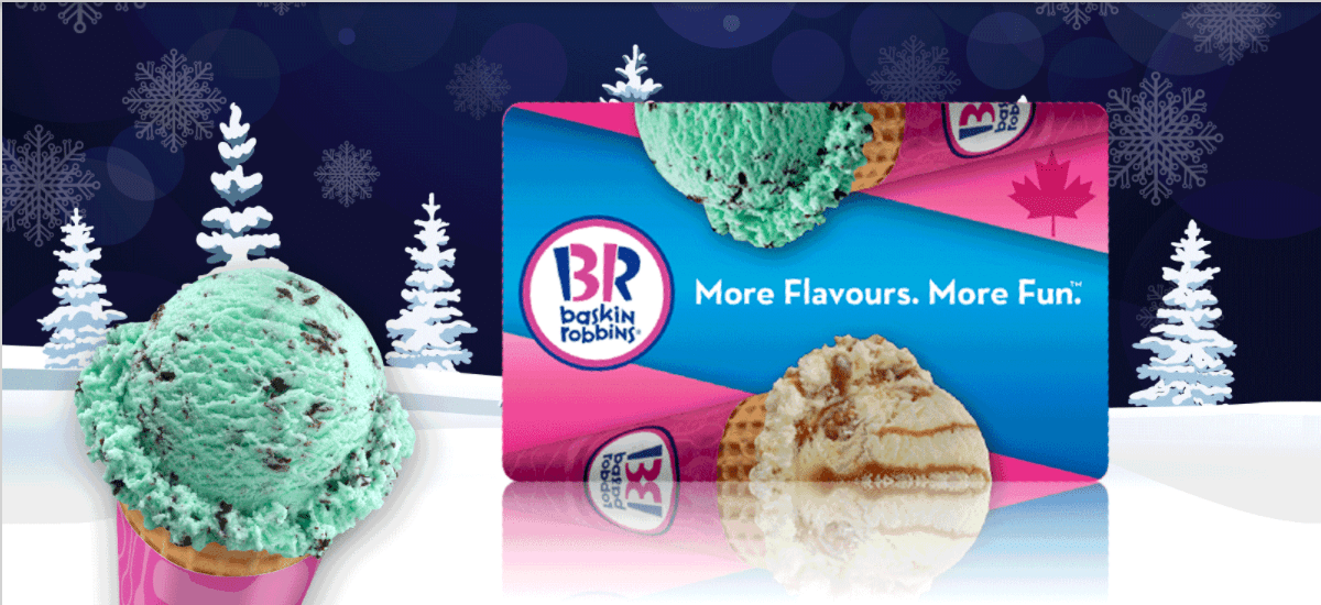 Baskin Robbins Canada Coupons: FREE Scoop with a $25 Gift Card Purchase
