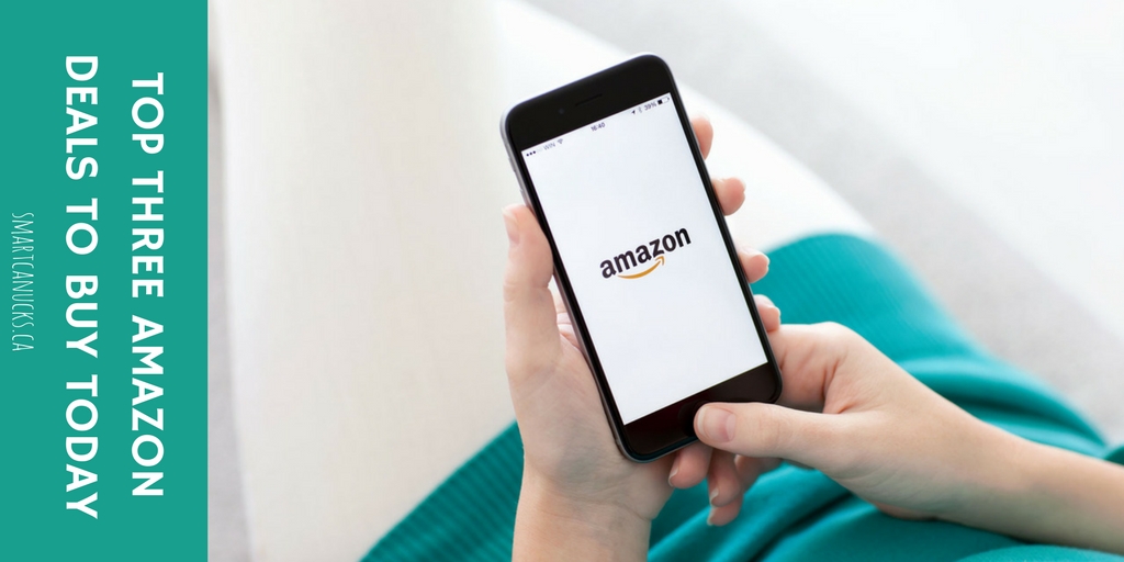 Top Three Amazon Deals To Buy Today Smartcanucks SC-Official