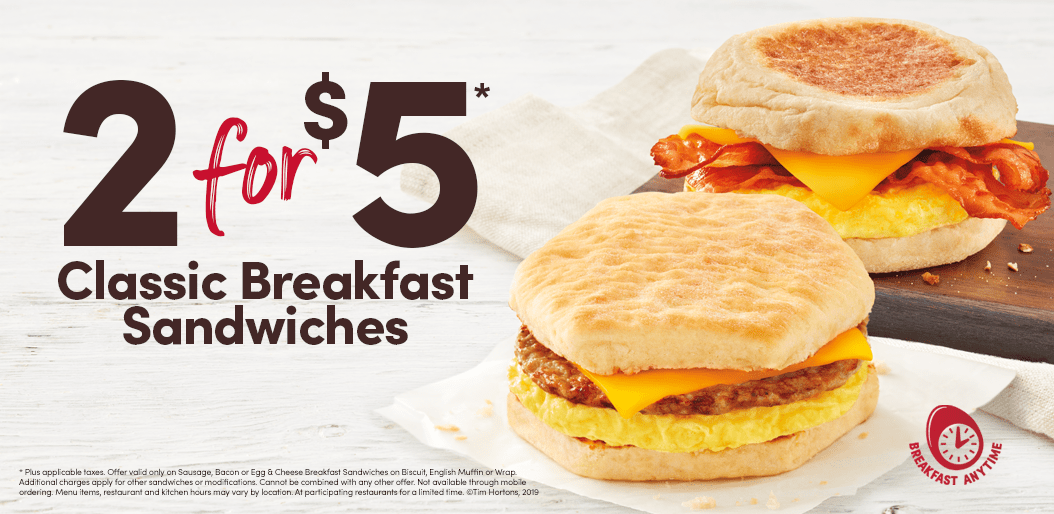 Tim Hortons Canada Deals: Enjoy 2 Breakfast Sandwiches for $5.00 - Canadian  Freebies, Coupons, Deals, Bargains, Flyers, Contests Canada Canadian  Freebies, Coupons, Deals, Bargains, Flyers, Contests Canada