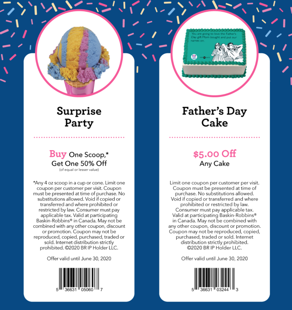 Baskin Robbins Canada Coupons BOGO 50 Off Scoops + 5 off Father's Day Cake Canadian