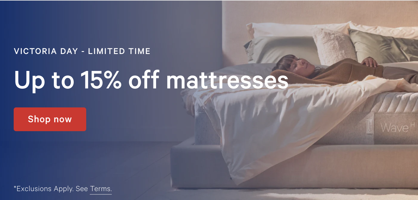 Casper Canada Victoria Day Sale Save 15 on Mattresses & 10 on