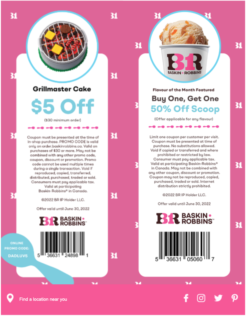 [Baskin Robbins] coupons Buy one scoop, get one 50 off, until June 30