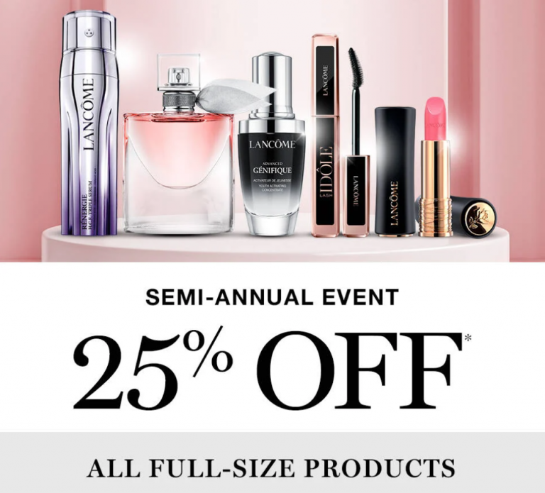 Lancôme Canada SemiAnnual Sale Event Save 25 OFF + FREE Gift