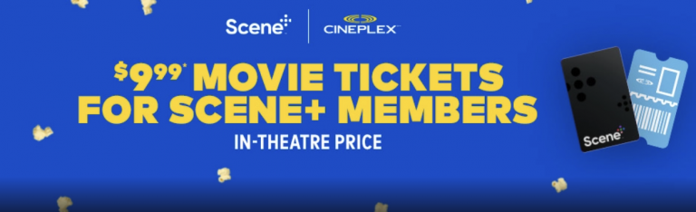 Cineplex Canada Offers: $9.99 Movie Tickets for Scene+ Members December ...